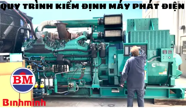 Quy trình kiểm định máy phát điện